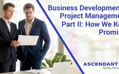 Business Development & Project Management: Two Sides of the Same Coin Part 2: How We Keep Promises